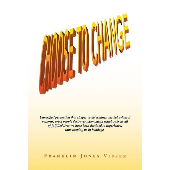 Choose to Change (Paperback)