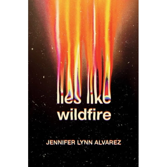 Lies Like Wildfire (Hardcover)