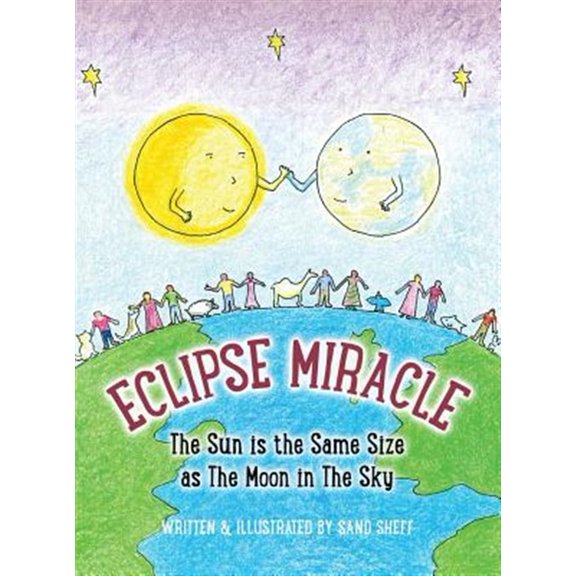 Pre-Owned Eclipse Miracle: The Sun is the Same Size as The Moon in The Sky (Hardcover)
