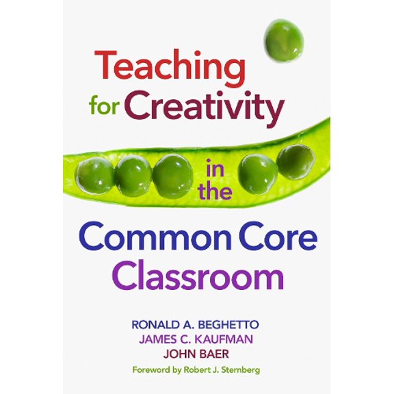 Pre-Owned Teaching for Creativity in the Common Core Classroom (Paperback)
