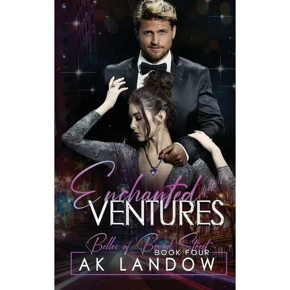 Enchanted Ventures: Belles of Broad Street Book4, (Paperback)