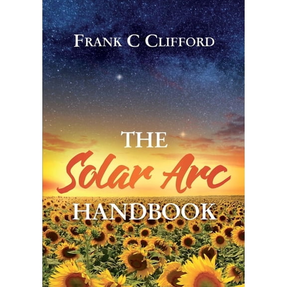 The Solar Arc Handbook, (Paperback)