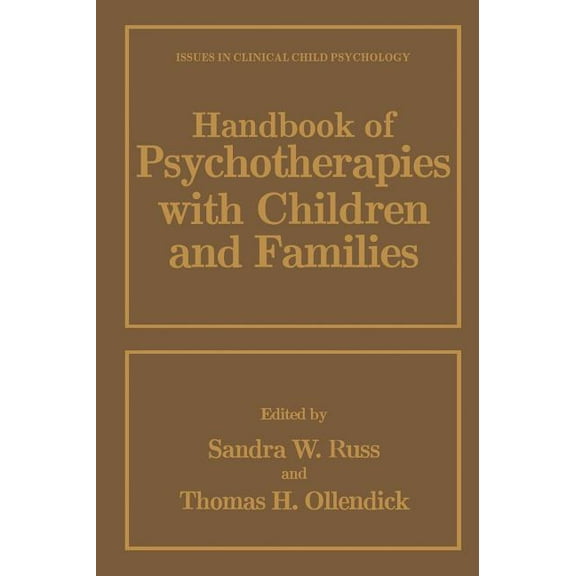 Issues in Clinical Child Psychology Handbook of Psychotherapies with Children and Families, (Hardcover)