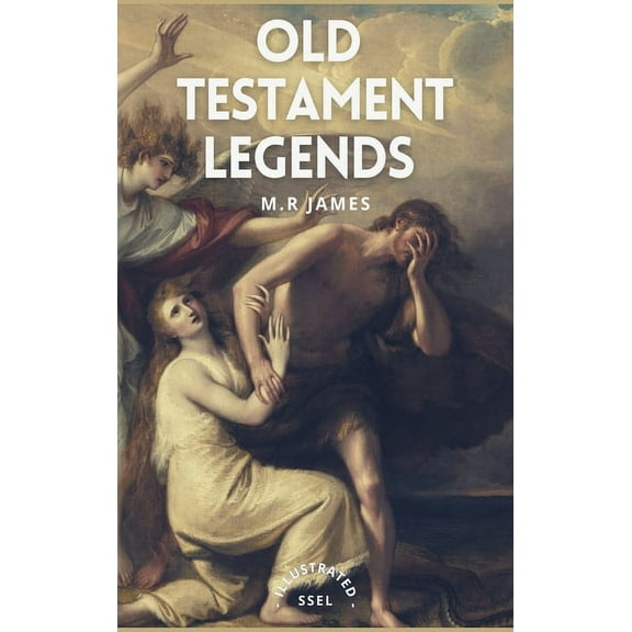 Old Testament Legends: Illustrated - Easy to Read Layout, (Hardcover)