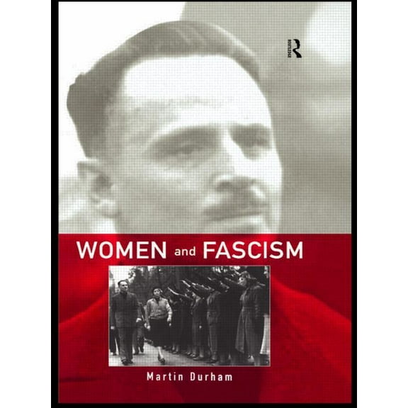Women and Fascism, (Paperback)