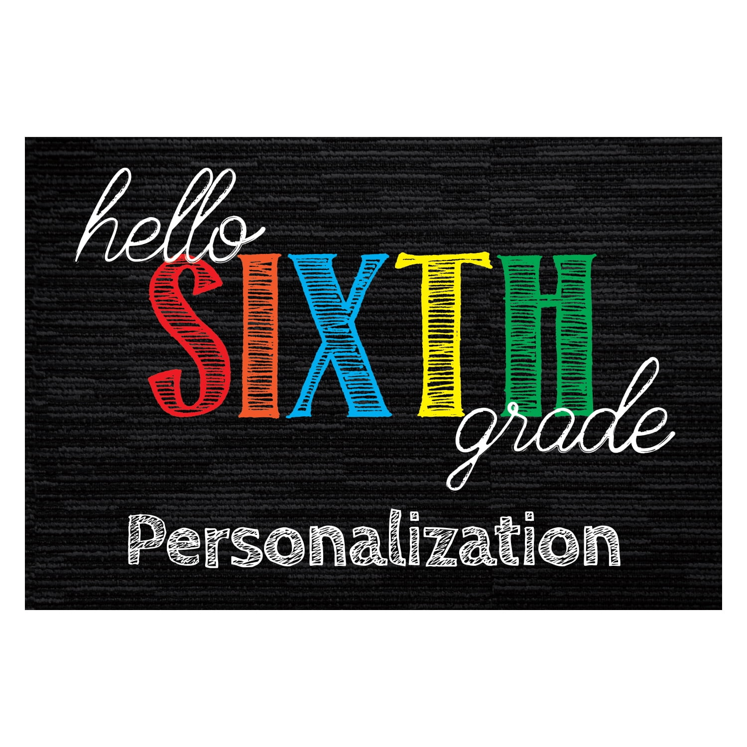 Personalized Planet 27x18 Hello Sixth Grade Doormat with Custom Teacher Name Printed on Black Rectangular 1/8” Thick Non Slip Mat for School Classroom or Home