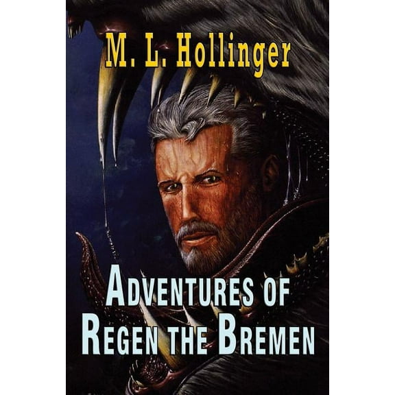 The Adventures of Regen the Bremen, (Paperback)