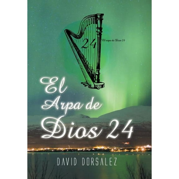 El arpa de Dios 24 (Hardcover)