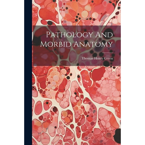 Pathology And Morbid Anatomy (Paperback)