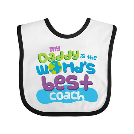 

Inktastic My Daddy is the Worlds Best Coach Gift Baby Boy or Baby Girl Bib