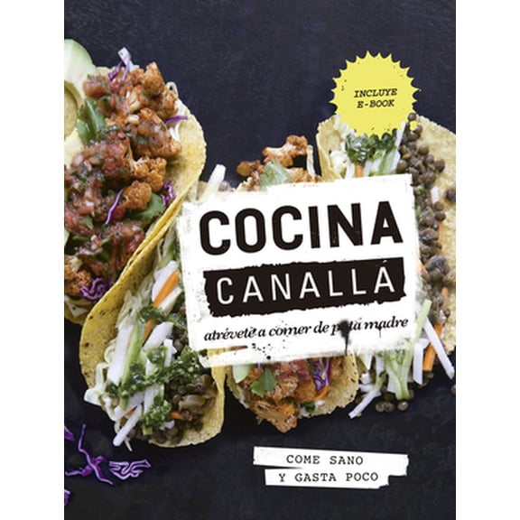 Pre-Owned Cocina Canalla: Atrvete a Comer de Puta Madre (Hardcover) 841642053X 9788416420537