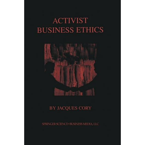 Activist Business Ethics, (Paperback)