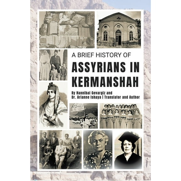 A Brief History of Assyrians in Kermanshah, (Paperback)