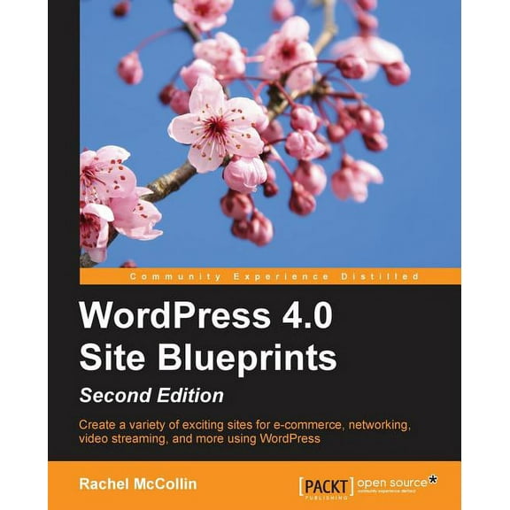 WordPress 4.0 Site Blueprints - Second Edition (Paperback)