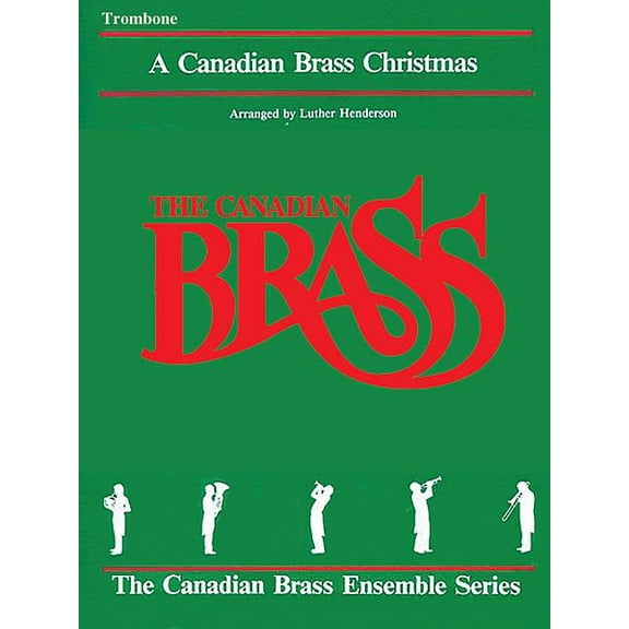 The Canadian Brass Christmas: Trombone