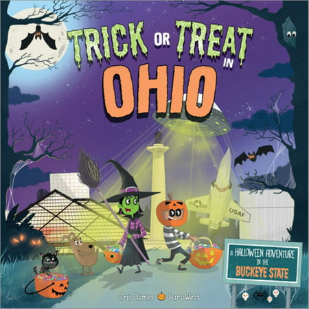 Trick or Treat in Ohio : A Halloween Adventure in the Buckeye State