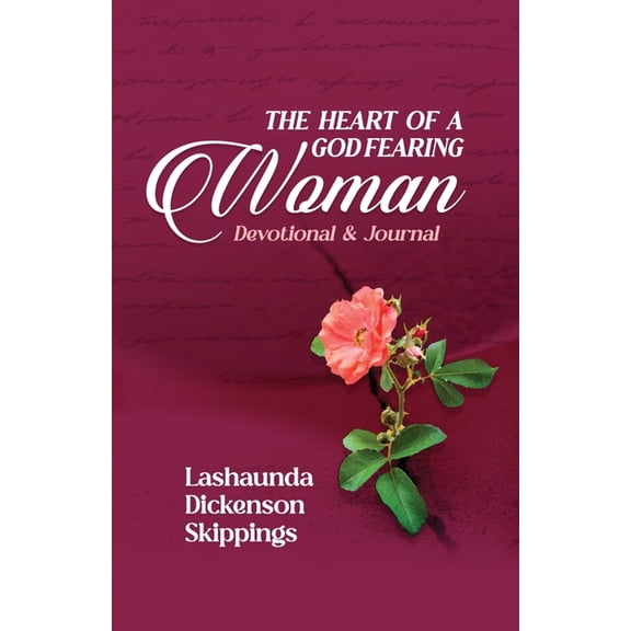 The Heart of a God-Fearing Woman Devotional and Journal, (Paperback)