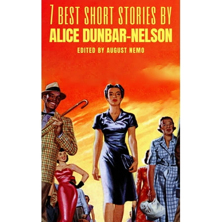 7 best short stories by Alice Dunbar-Nelson -