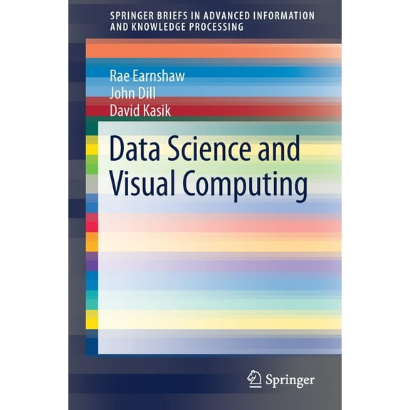 Data Science and Visual Computing, (Paperback)