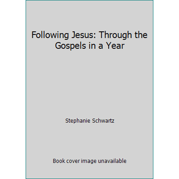 Pre-Owned Following Jesus: Through the Gospels in a Year (Unknown) 0998627410 9780998627410