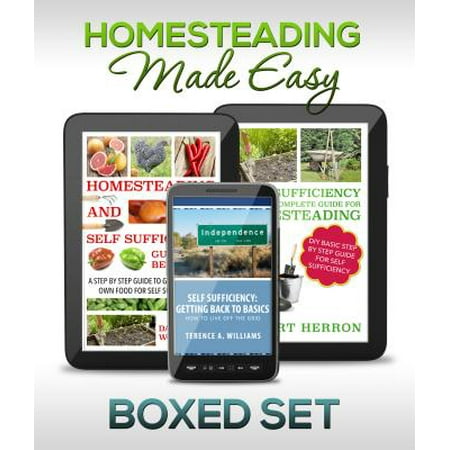 Homesteading Made Easy (Boxed Set): Self-Sufficiency Guide for Preppers, Homesteading Enthusiasts and Survivalists -