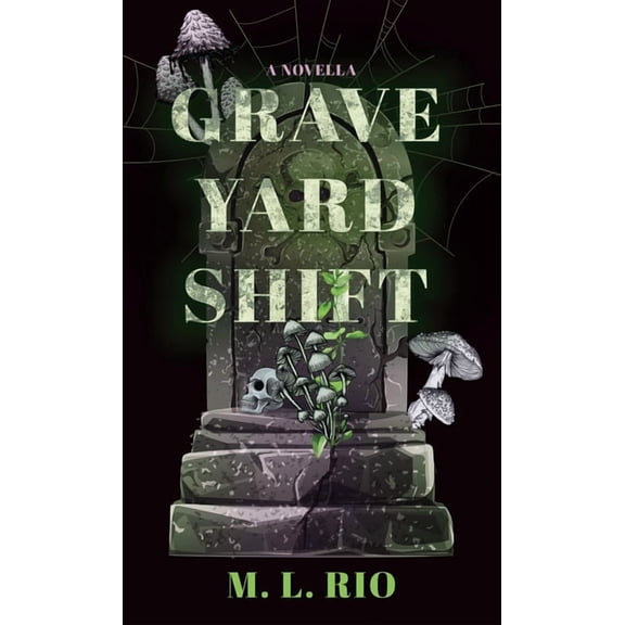 Graveyard Shift: A Novella, (Hardcover)