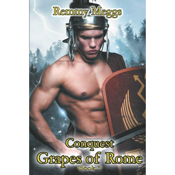 Grapes of Rome: Conquest (Series #3) (Paperback)