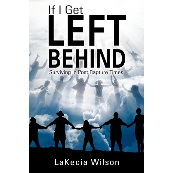 If I Get Left Behind, (Paperback)
