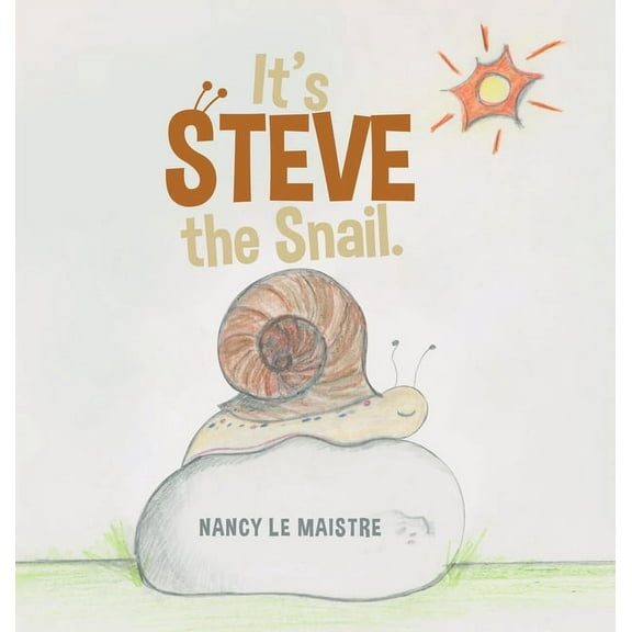 It's Steve the Snail., (Hardcover)