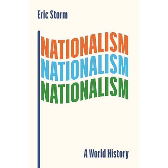 Pre-Owned Nationalism: A World History, 9780691233093, 0691233098, Hardcover,