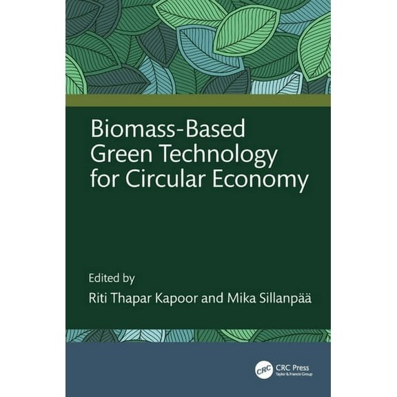 Biomass-Based Green Technology for Circular Economy, (Hardcover)