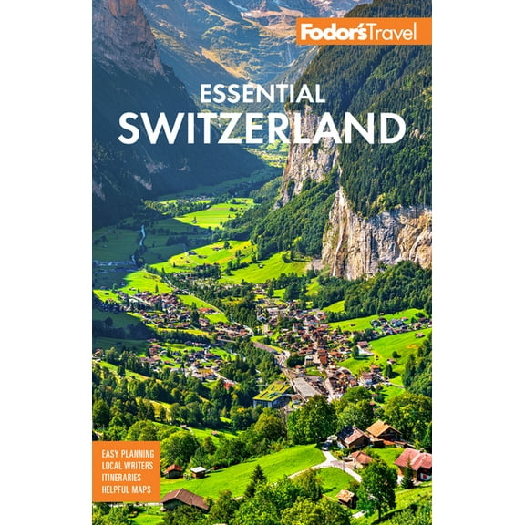 Full-Color Travel Guide: Fodor's Essential Switzerland (Paperback)