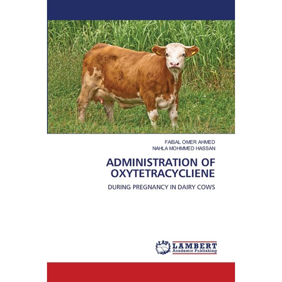 Administration of Oxytetracycliene, (Paperback)