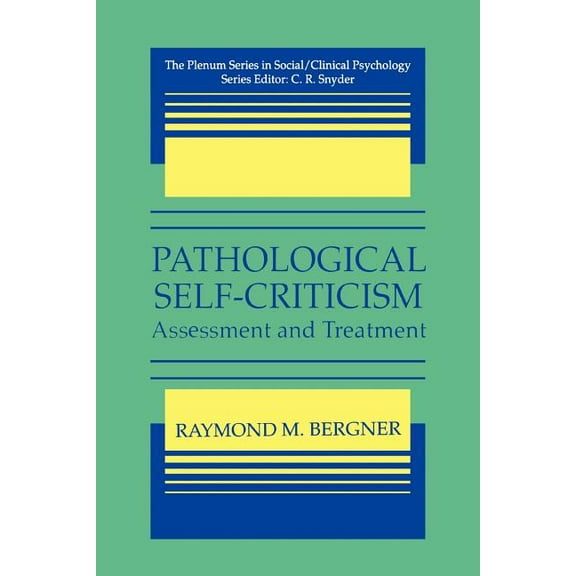 The Springer Social Clinical Psychology Pathological Self-Criticism: Assessment and Treatment, (Paperback)
