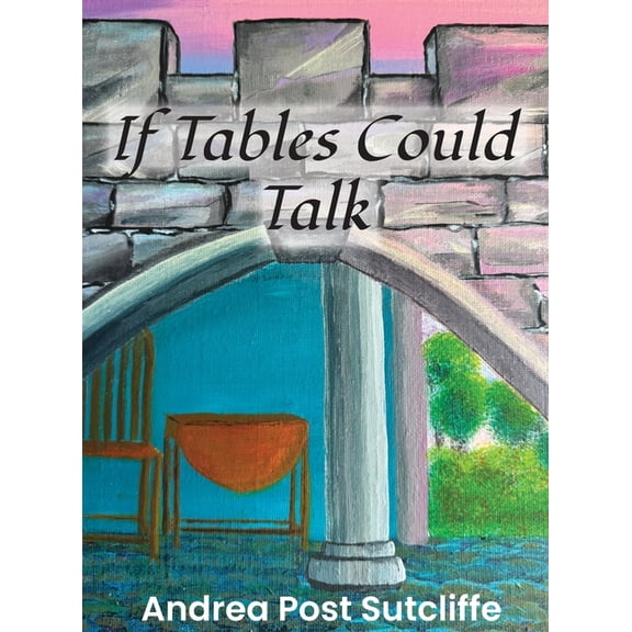 If Wood Could Talk If Tables Could Talk, Book 1, (Hardcover)