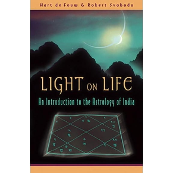 Light on Life: An Introduction to the Astrology of India, (Paperback)