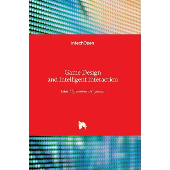 Game Design and Intelligent Interaction (Hardcover)