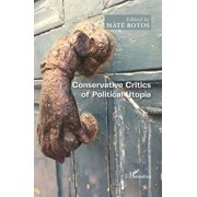 Harmattan Hongrie Conservative Critics of Political Utopia, (Paperback)
