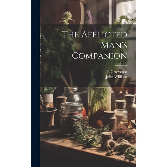 The Afflicted Man's Companion (Hardcover)