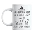 thumbnail image 1 of Warning, This Person May Talk About Goats White Ceramic Coffee & Tea Mug (11oz), 1 of 6