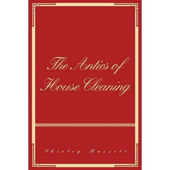 The Antics of House Cleaning (Paperback)