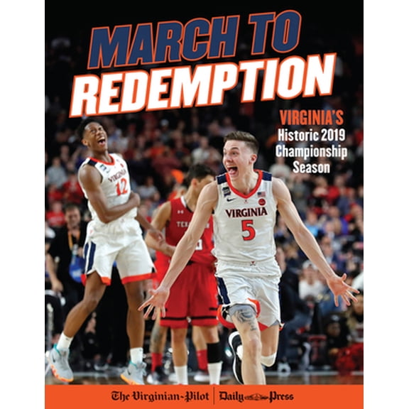 Pre-Owned March to Redemption: Virginia's Historic 2019 Championship Season (Paperback) 1629376604 9781629376608
