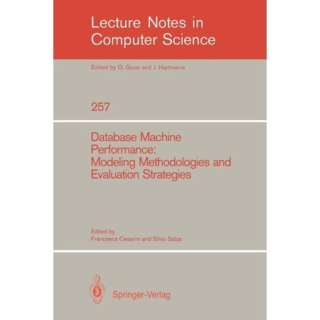 ISBN 9783540179429 product image for Lecture Notes in Computer Science: Database Machine Performance: Modeling Method | upcitemdb.com