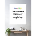 thumbnail image 2 of English Teachers Can Do Virtually Anything Poster Wall Art, Modern Wall Decor For Living Room Bedroom, 24x36 UNFRAMED, 2 of 3