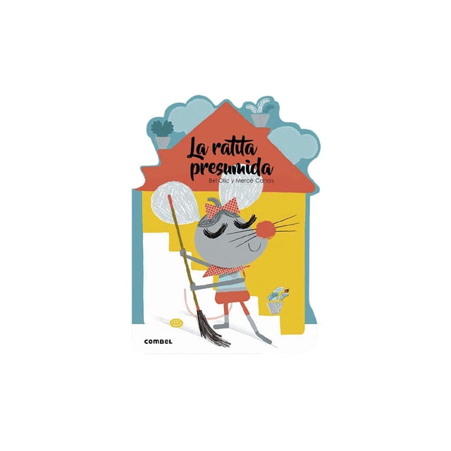 La ratita presumida (Qué te cuento) Combel 9788491014553