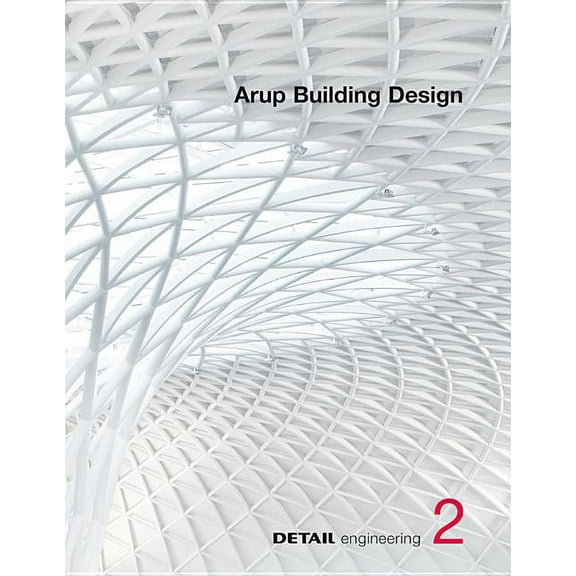 Detail Engineering: Arup Building Design (Hardcover)