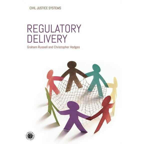 Civil Justice Systems Regulatory Delivery, (Hardcover)