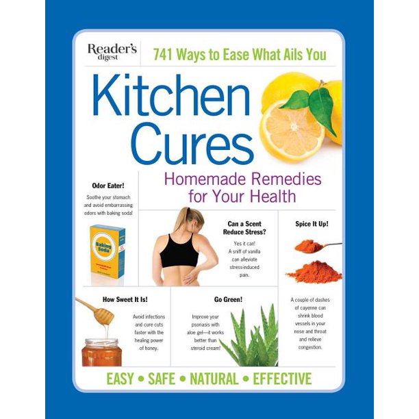 Reader's Digest Kitchen Cures Homemade Remedies for Your Health