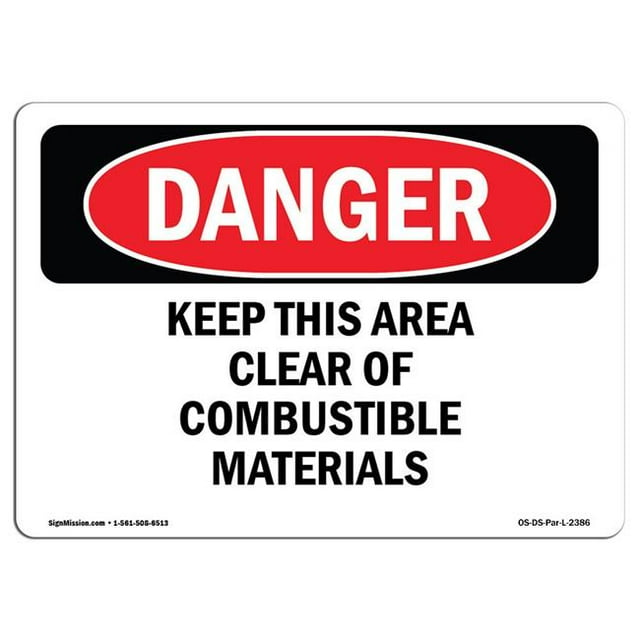 SignMission OS-DS-D-35-L-2386 OSHA Danger Sign - Keep This Area Clear of Combustible Materials
