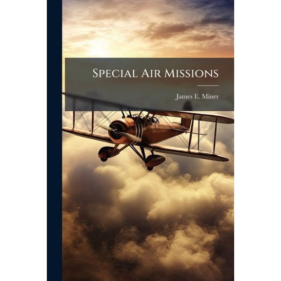 Special Air Missions: A Path to the 21st Century, (Paperback)